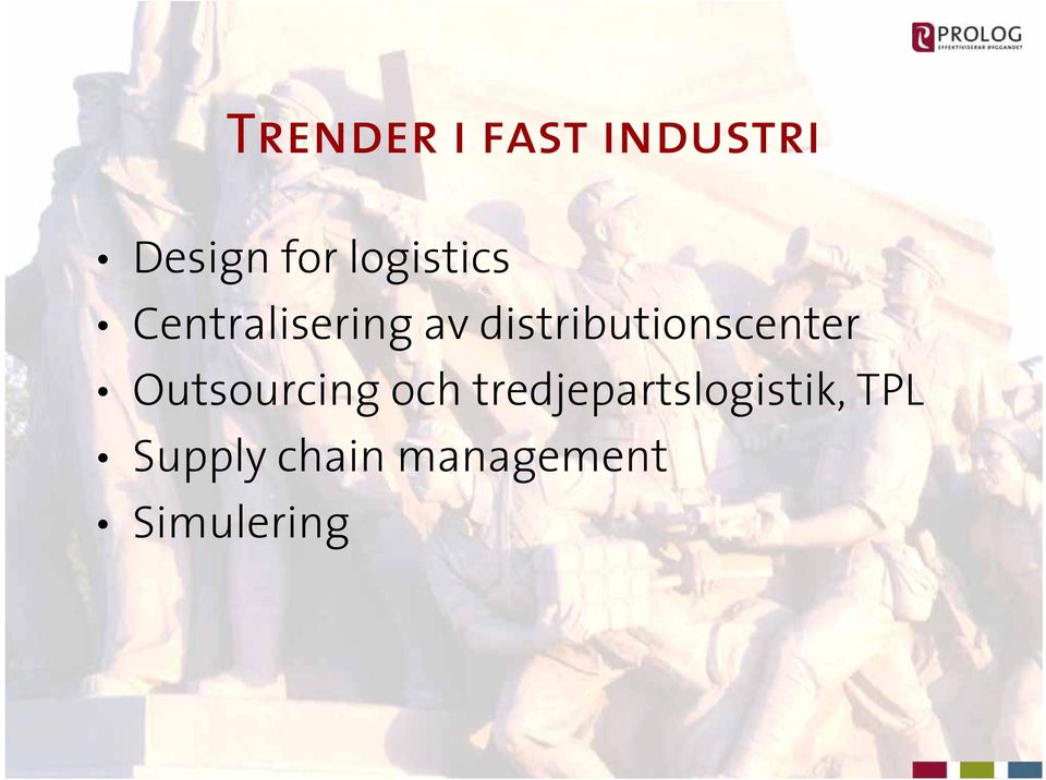 distributionscenter Outsourcing och