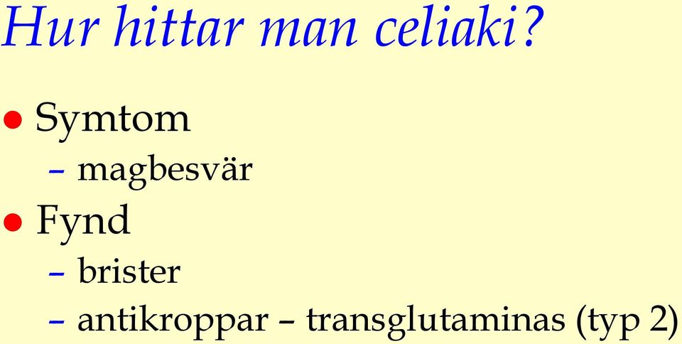 brister antikroppar