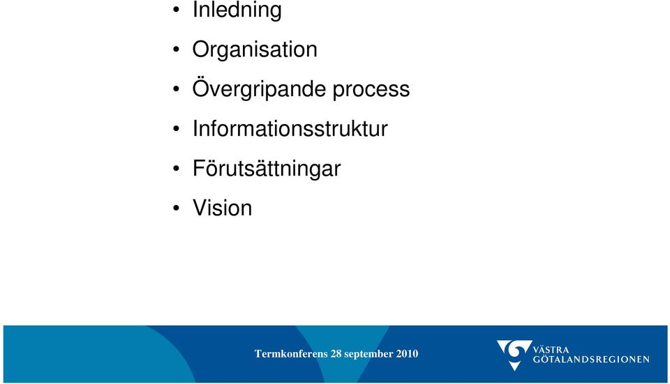 Övergripande process