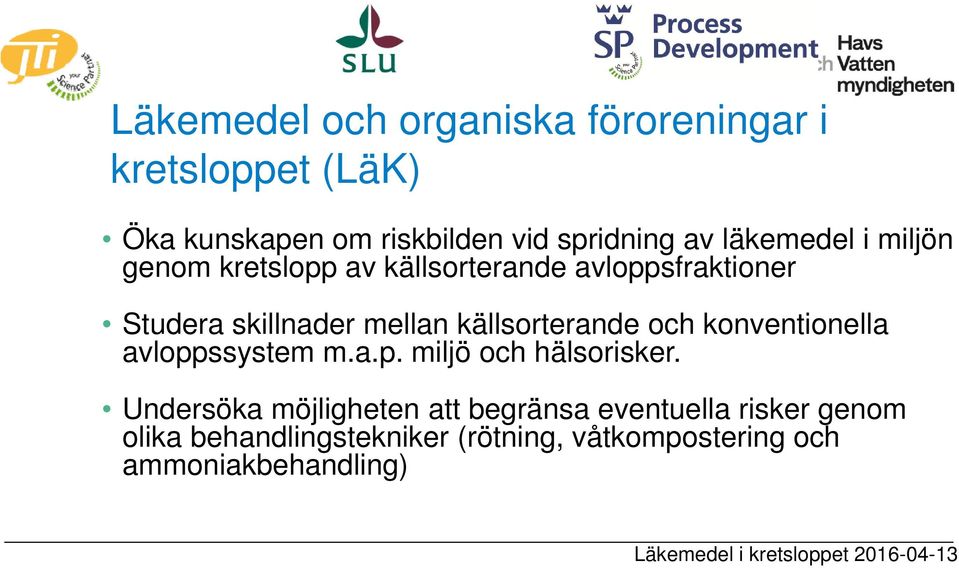 konventionella avloppssystem m.a.p. miljö och hälsorisker.