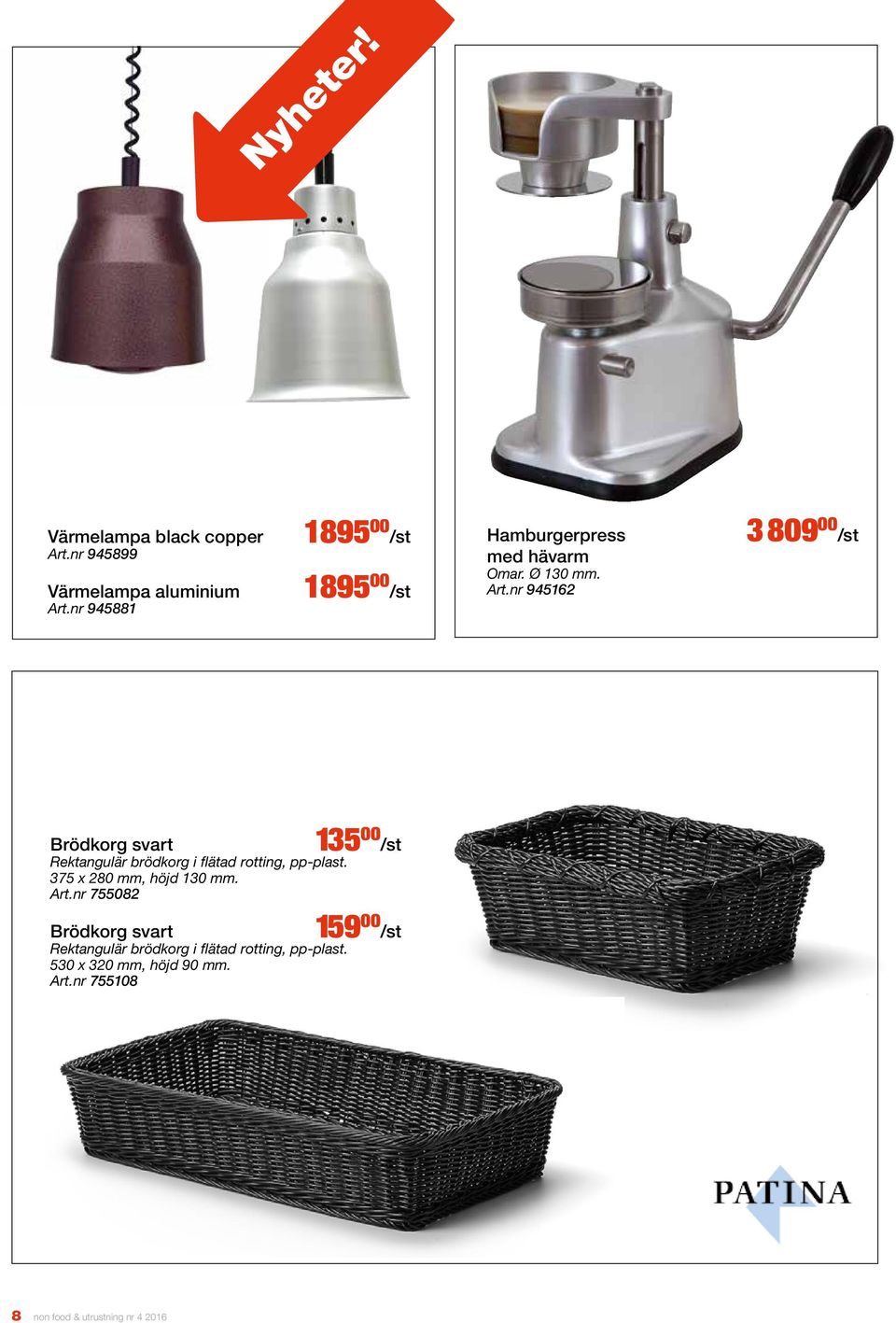 nr 945162 3809 00 /st Brödkorg svart 135 00 /st Rektangulär brödkorg i flätad rotting, pp-plast.