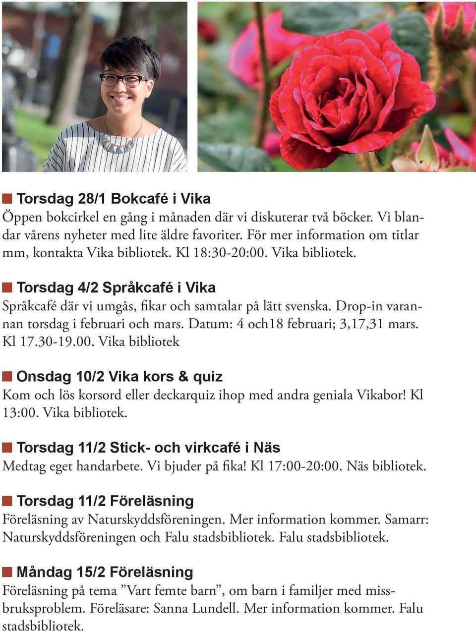 Drop-in varannan torsdag i februari och mars. Datum: 4 och18 februari; 3,17,31 mars. Kl 17.30-19.00.