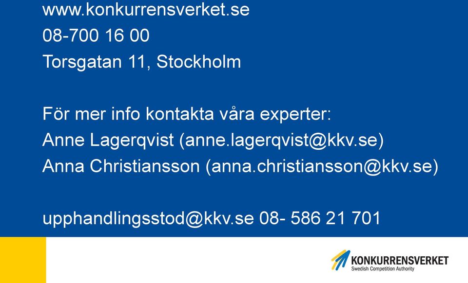 kontakta våra experter: Anne Lagerqvist (anne.