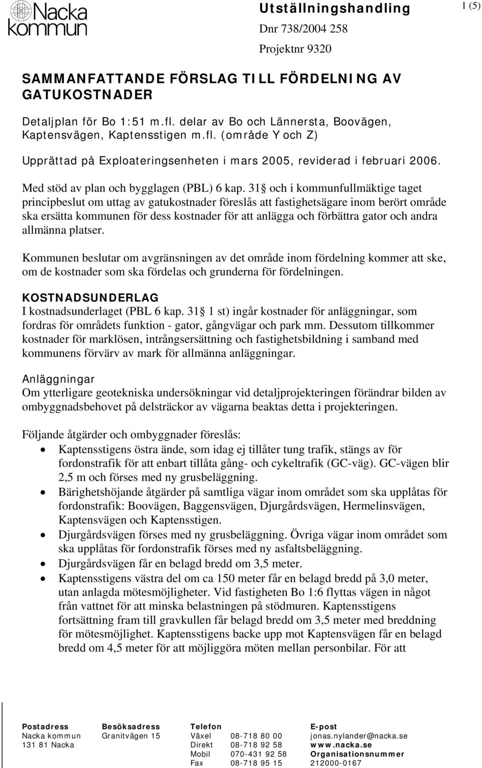 Med stöd av plan och bygglagen (PBL) 6 kap.
