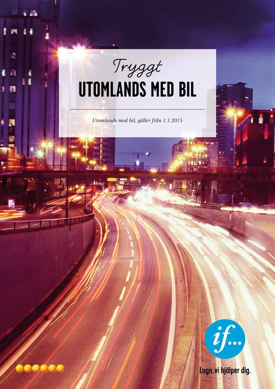 BIL Utomlands