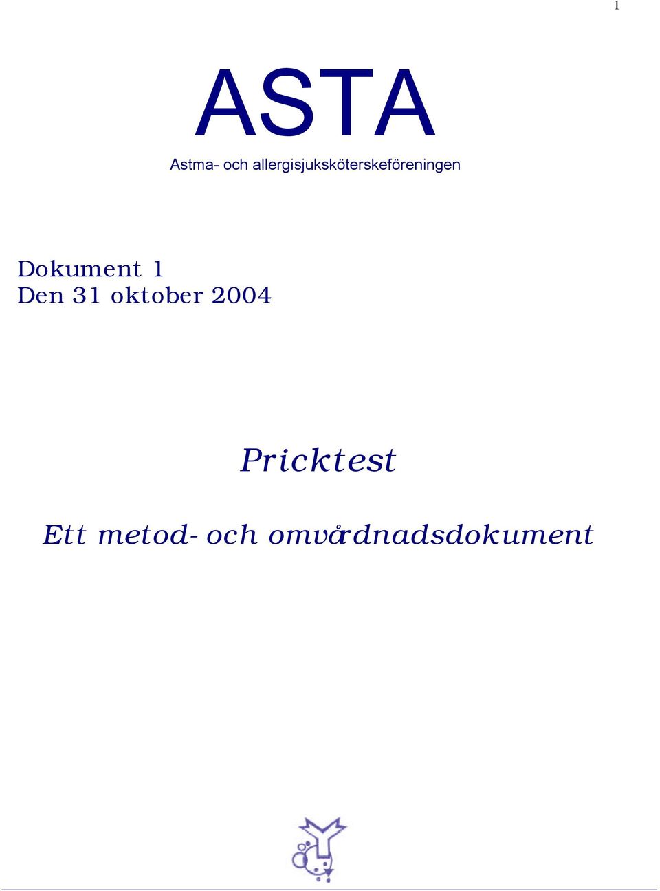 Dokument 1 Den 31 oktober 2004