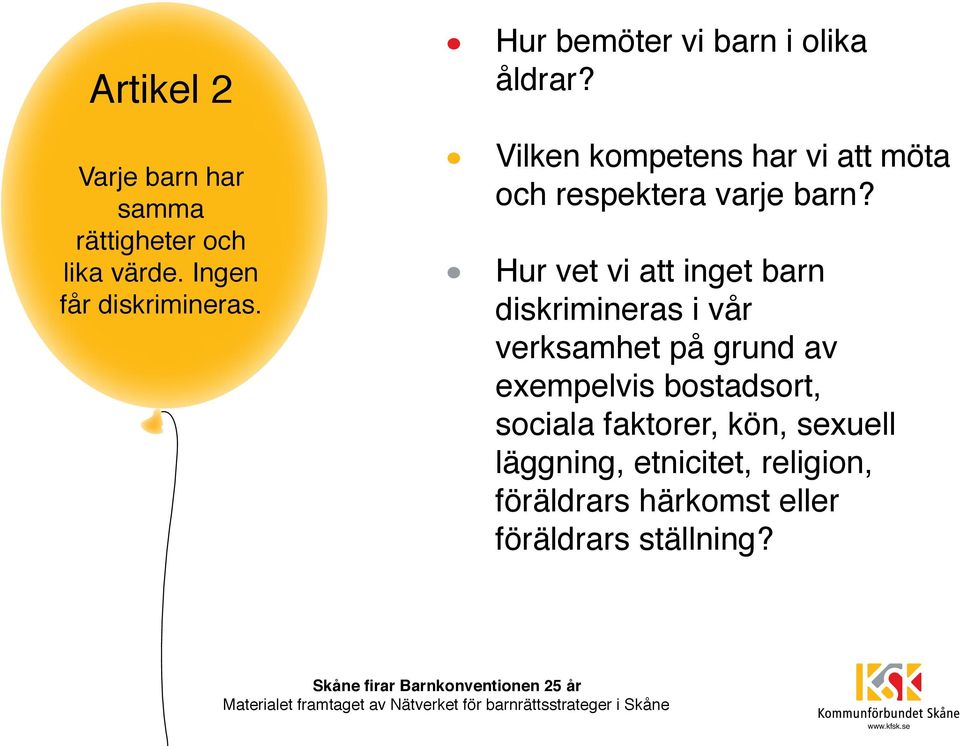 Hur vet vi att inget barn diskrimineras i vår verksamhet på grund av exempelvis bostadsort, sociala