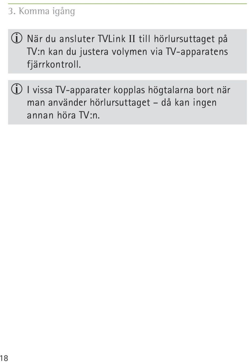 TV-apparatens fjärrkontroll.