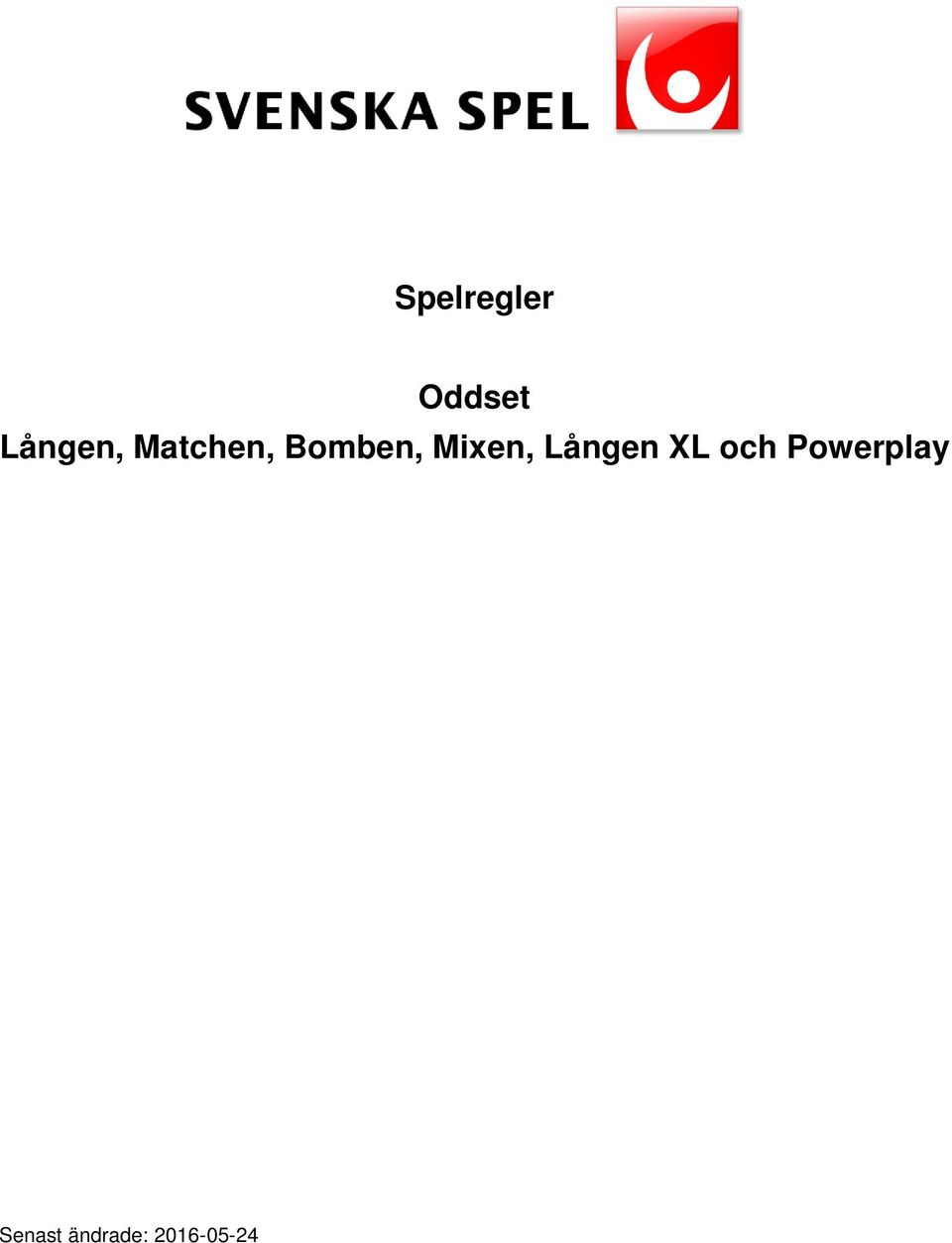 Bomben, Mixen,