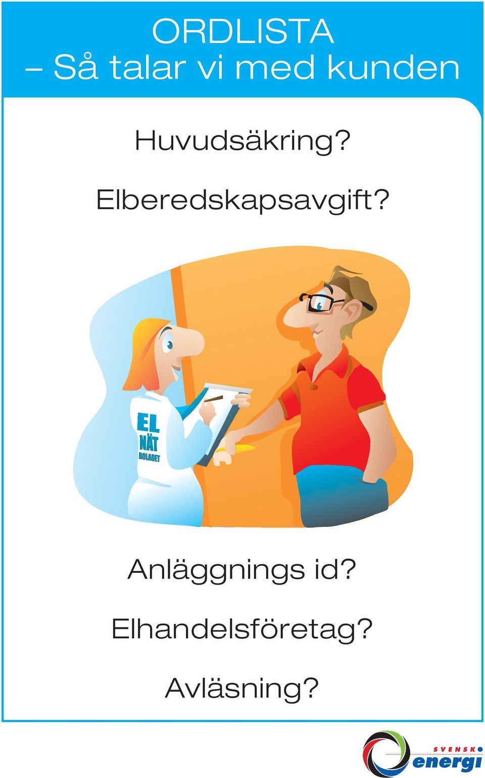 Elberedskapsavgift?