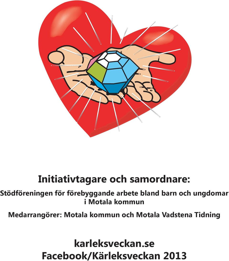 kommun Medarrangörer: Motala kommun och Motala