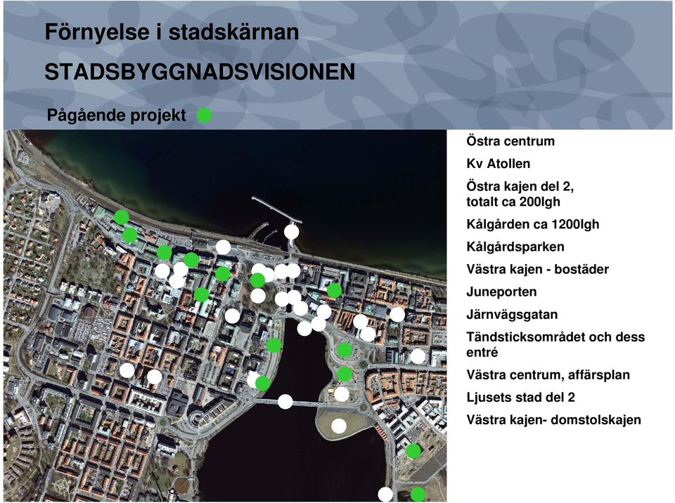 Kålgårdsparken Västra kajen - bostäder Juneporten Järnvägsgatan
