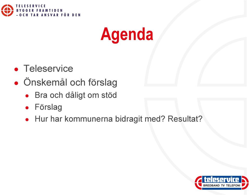 om stöd Förslag Hur har