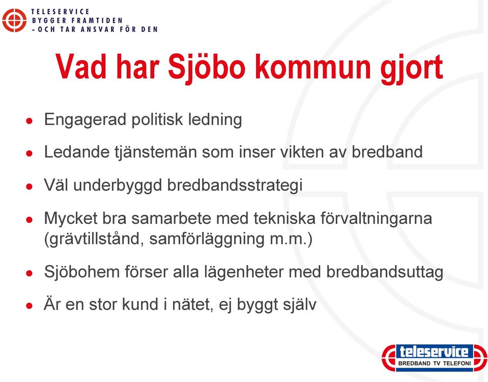 samarbete med tekniska förvaltningarna (grävtillstånd, samförläggning m.m.)