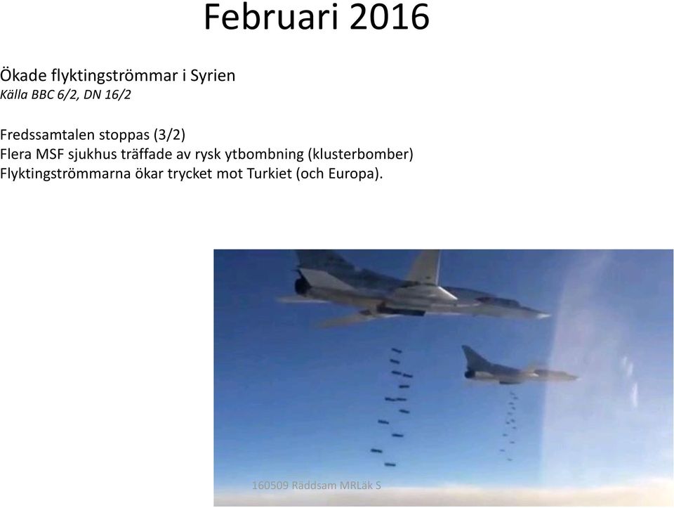 MSF sjukhus träffade av rysk ytbombning