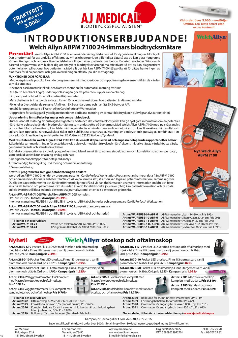 Welch Allyn ABPM 7100 är en användarvänlig, bärbar enhet för dygnsövervakning av blodtryck.