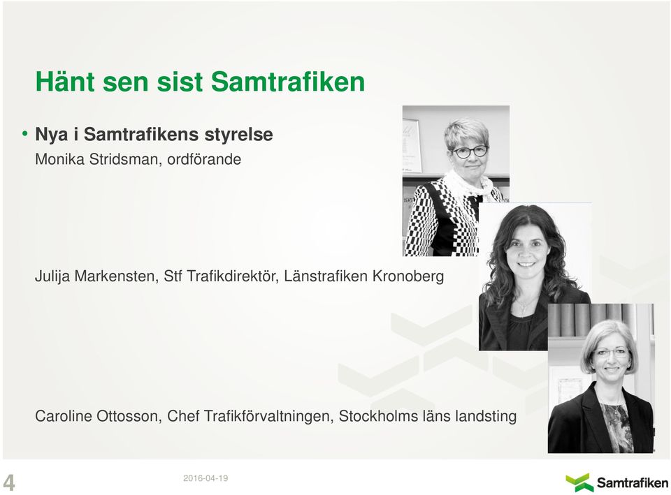Trafikdirektör, Länstrafiken Kronoberg Caroline