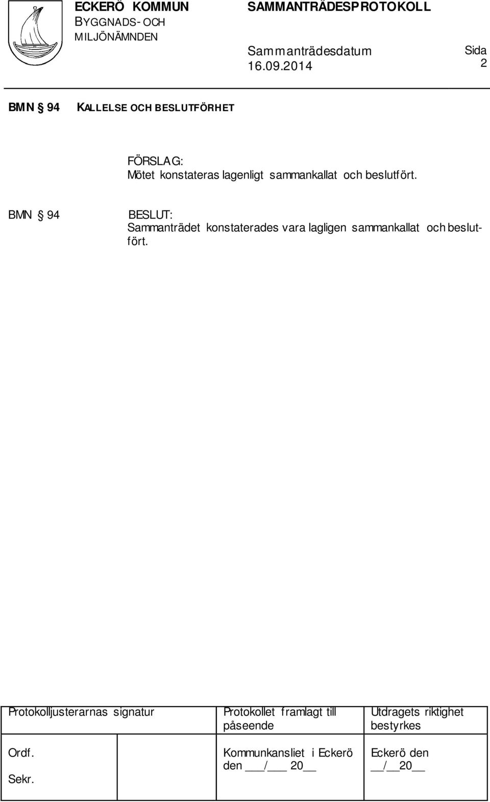 beslutfört.