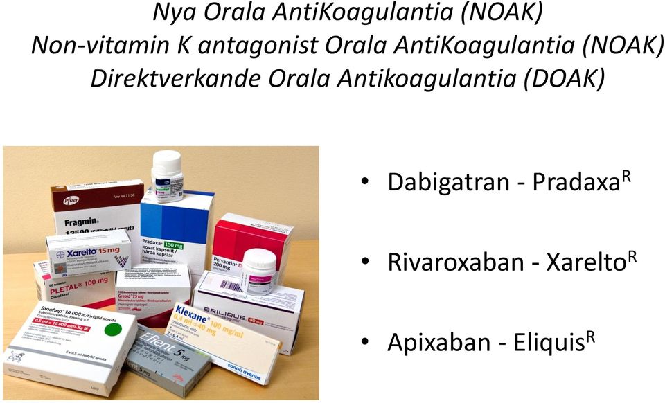 Direktverkande Orala Antikoagulantia (DOAK)