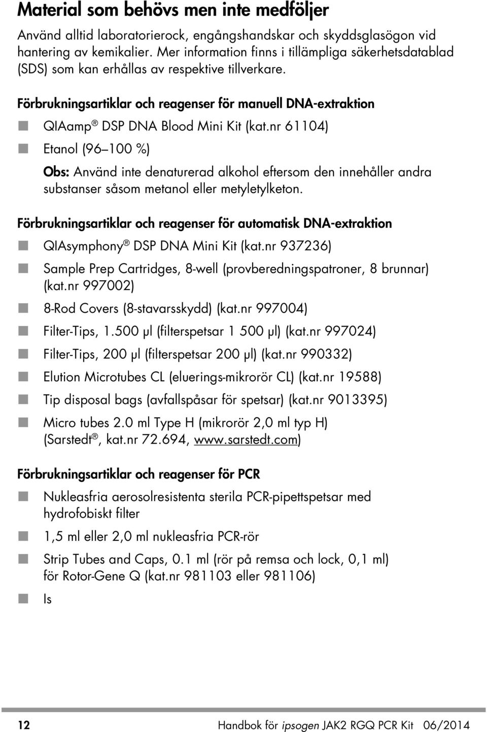 Förbrukningsartiklar och reagenser för manuell DNA-extraktion QIAamp DSP DNA Blood Mini Kit (kat.