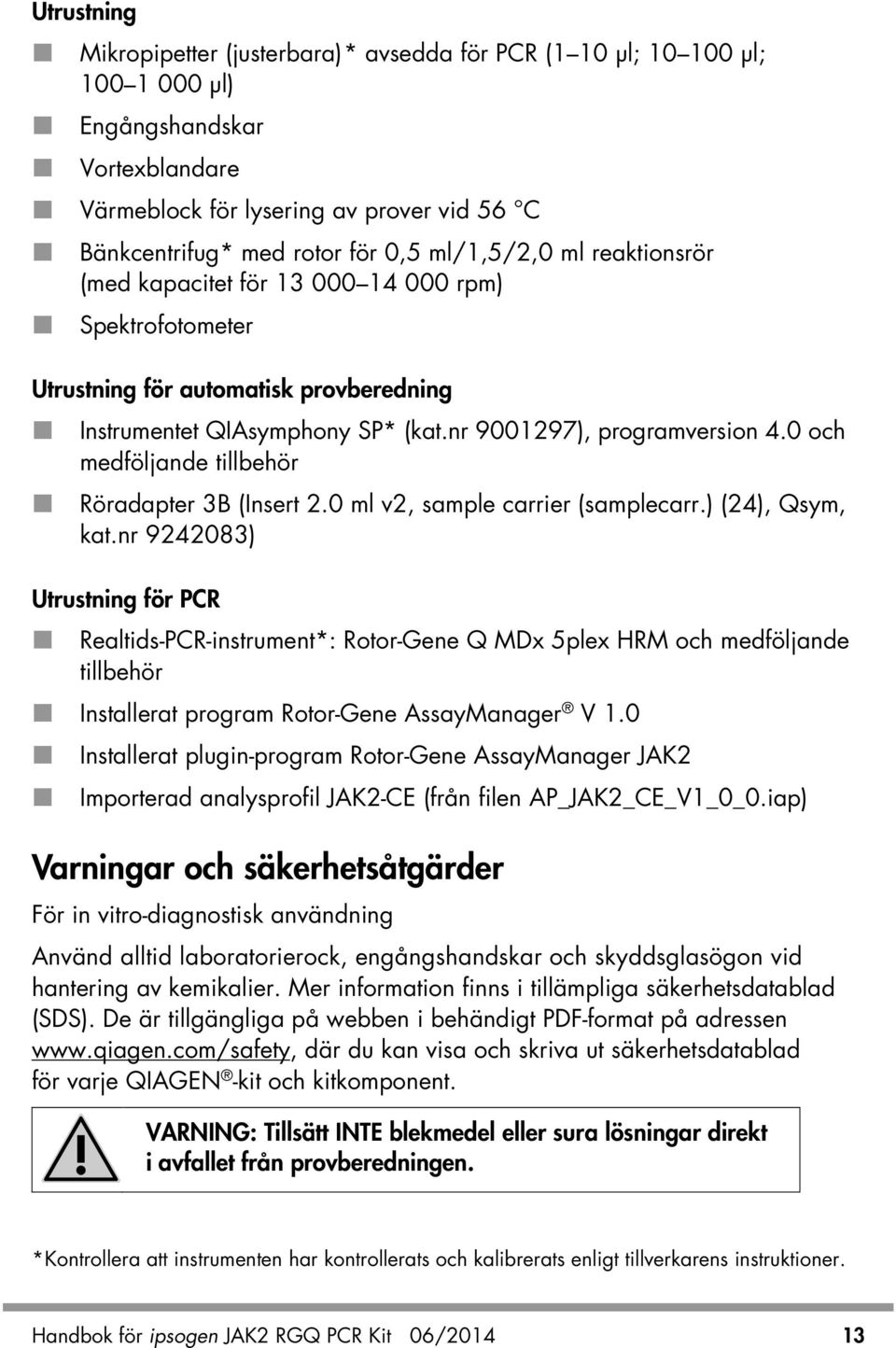 0 och medföljande tillbehör Röradapter 3B (Insert 2.0 ml v2, sample carrier (samplecarr.) (24), Qsym, kat.