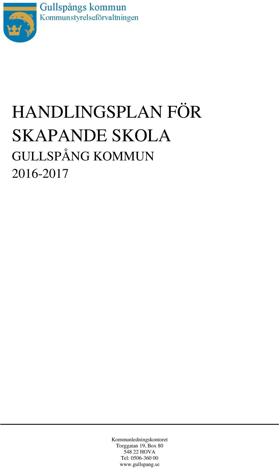 Kommunledningskontoret Torggatan 19,