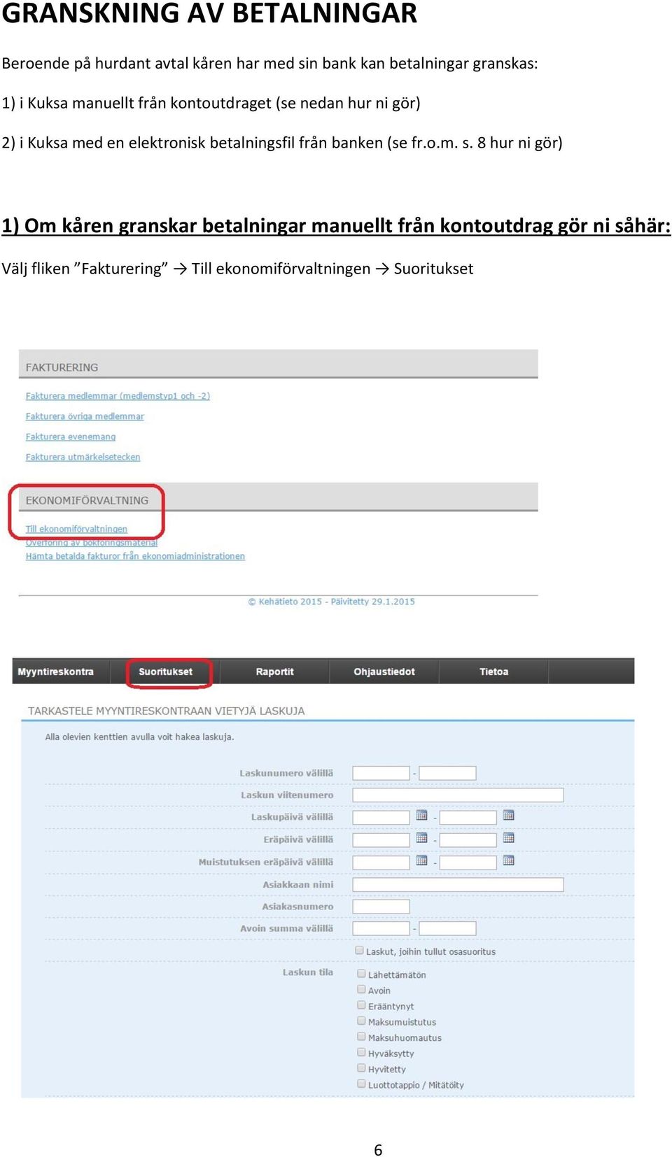 elektronisk betalningsfil från banken (se fr.o.m. s.