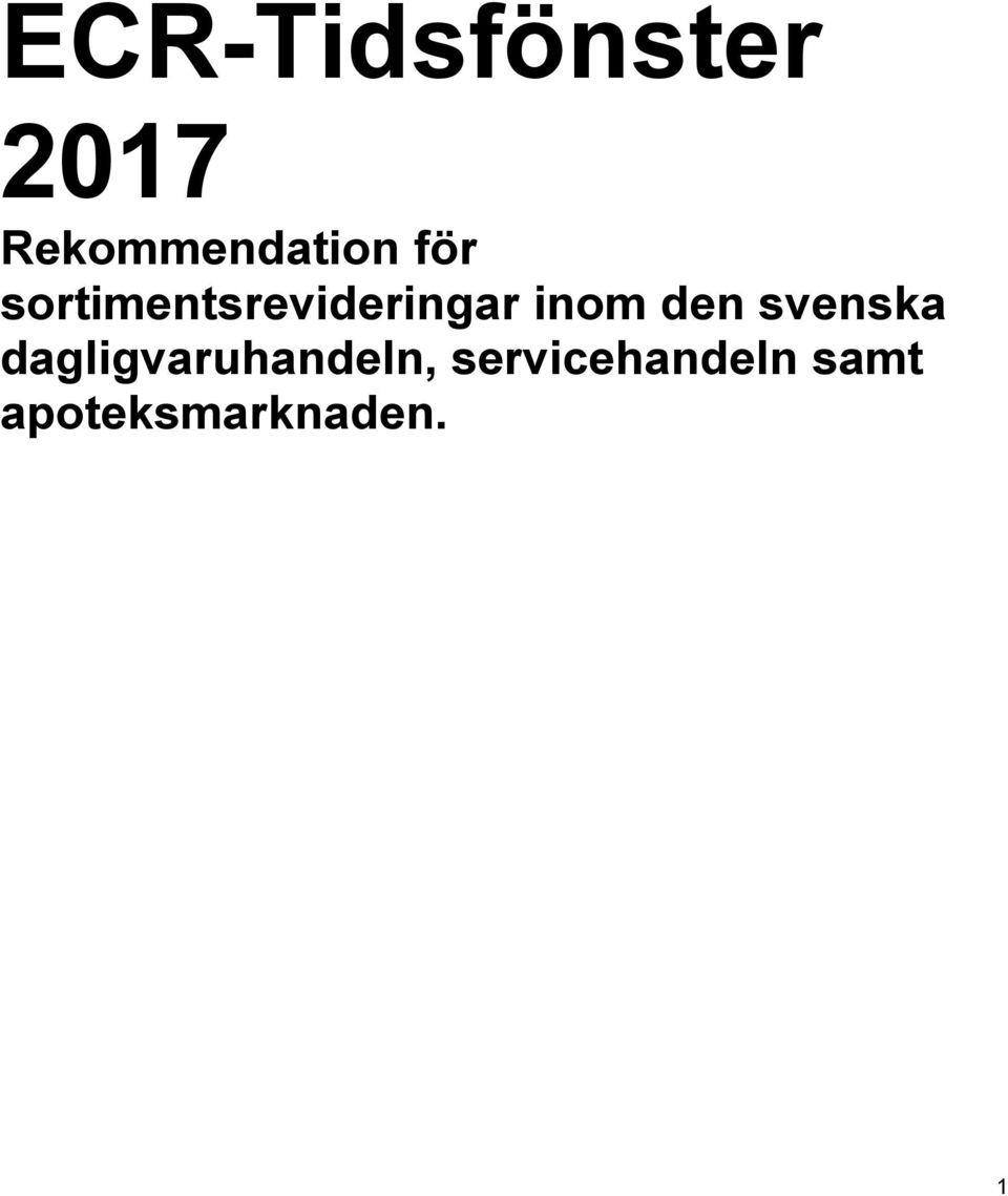 sortimentsrevideringar inom den