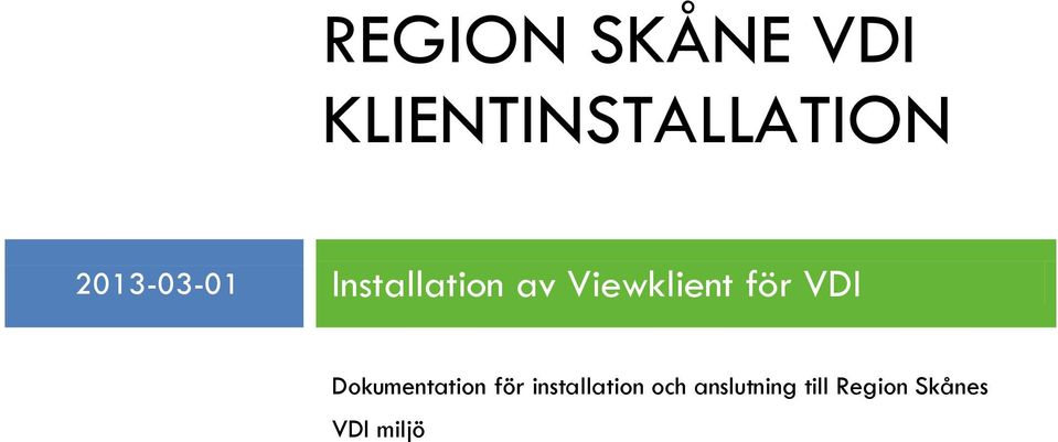 för VDI Dokumentation för installation