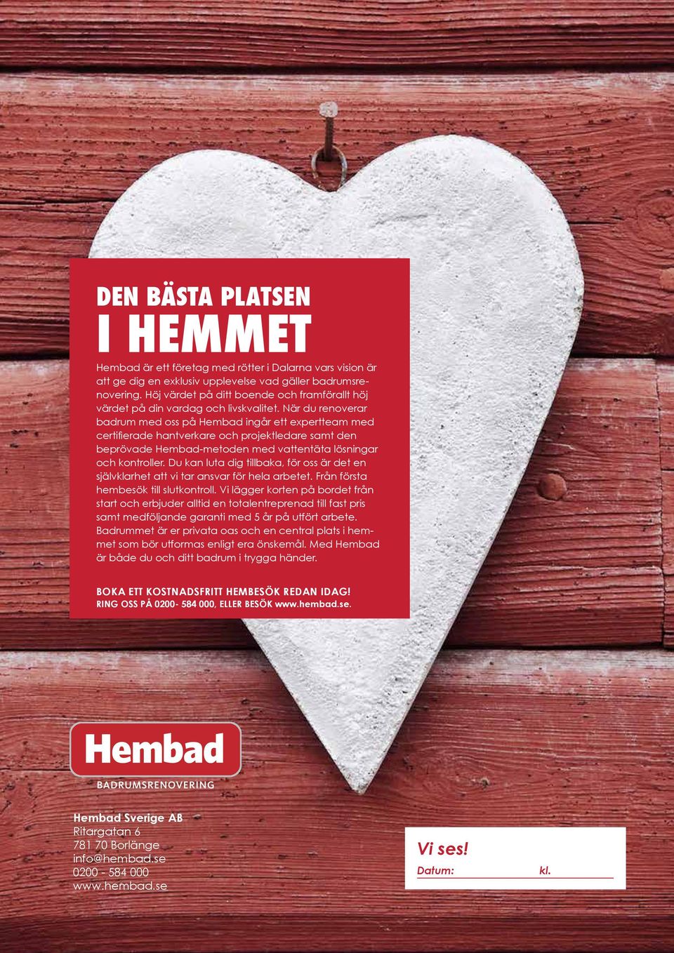 När du renoverar badrum med oss på Hembad ingår ett expertteam med certifierade hantverkare och projektledare samt den beprövade Hembad-metoden med vattentäta lösningar och kontroller.