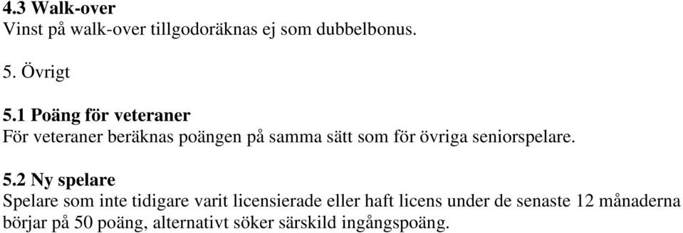 seniorspelare. 5.
