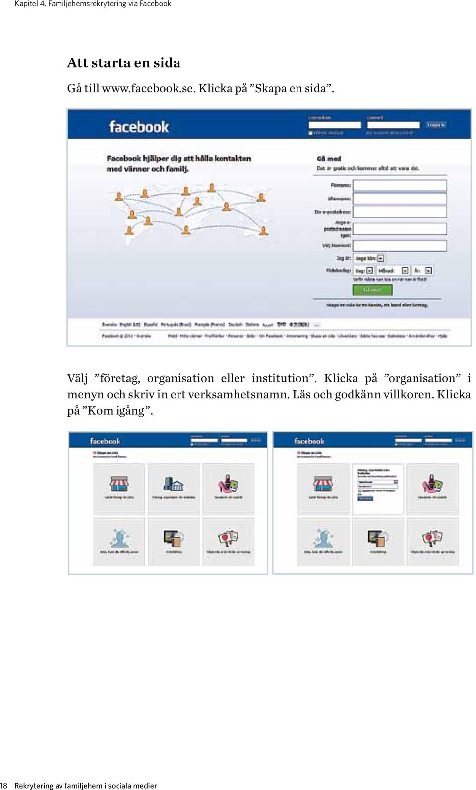 Välj företag, organisation eller institution.