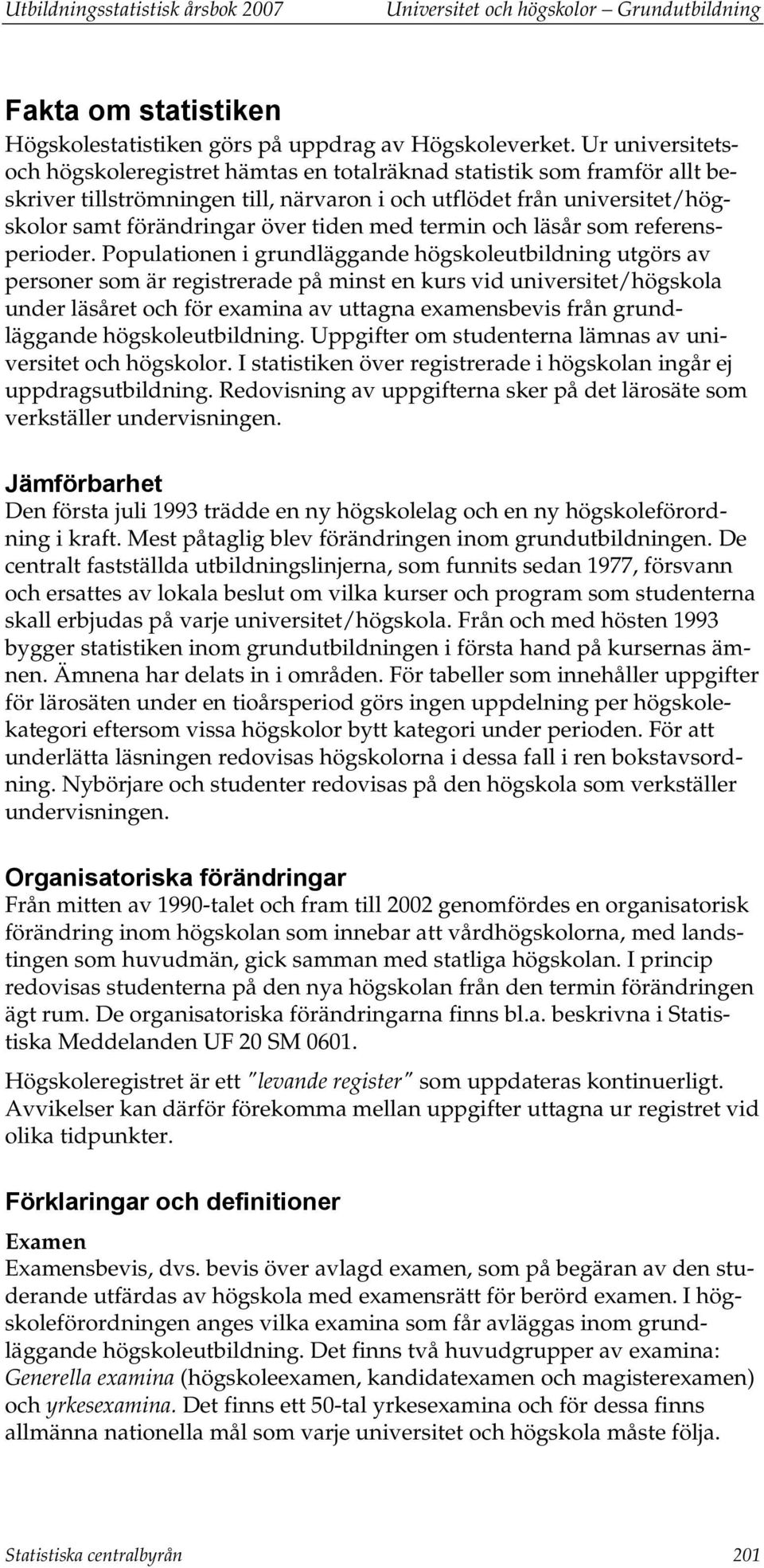 med termin och läsår som referensperioder.