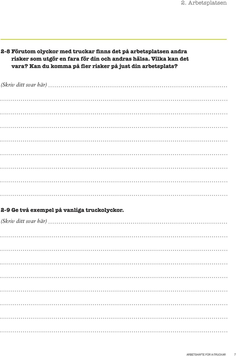 Vilka kan det vara?