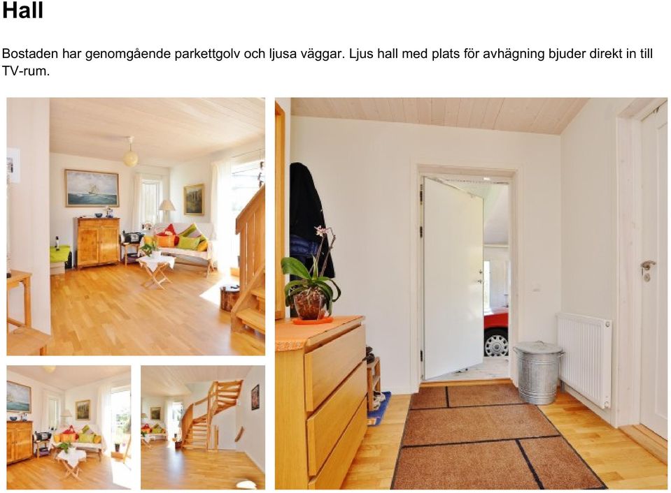 Ljus hall med plats för