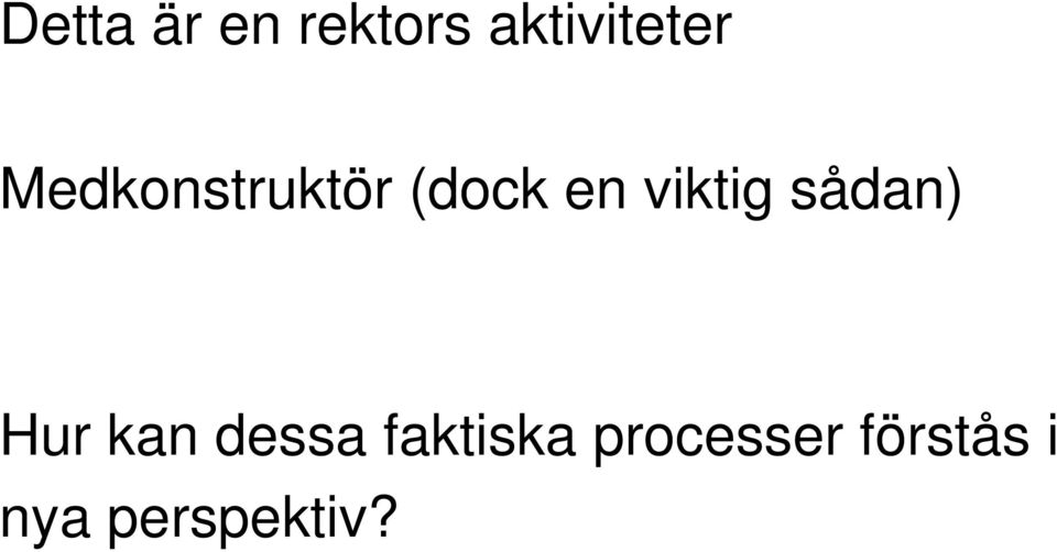 sådan) Hur kan dessa faktiska