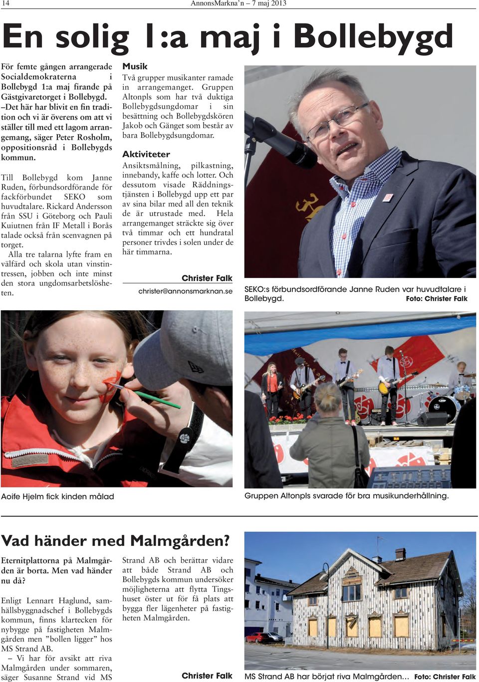 Till Bollebygd kom Janne Ruden, förbundsordförande för fackförbundet SEKO som huvudtalare.