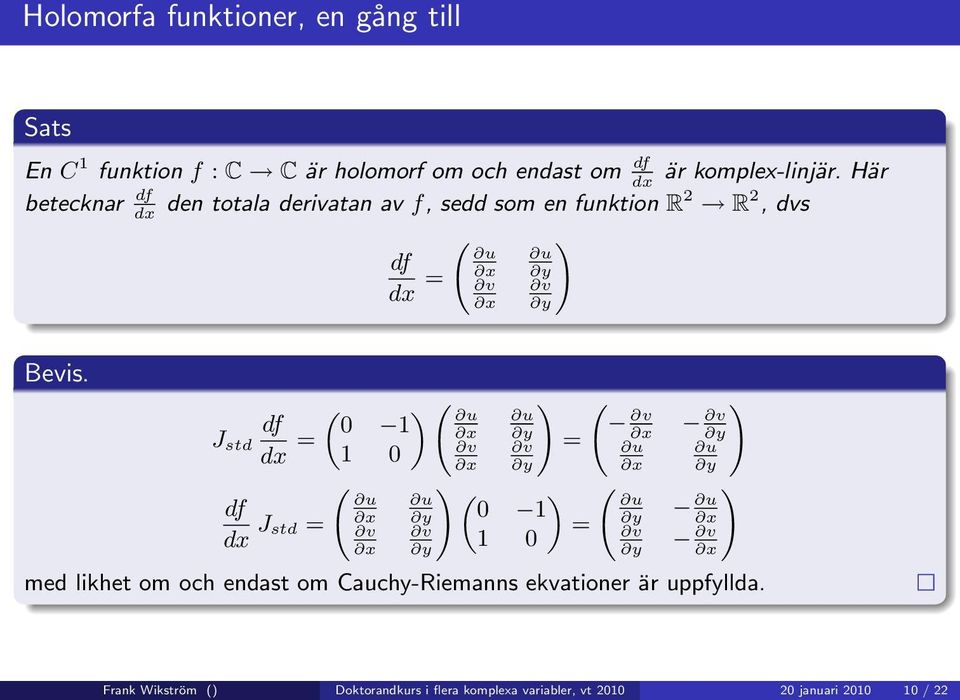 J std df dx = df dx J std = 0 1 1 0 u v «u v u v u v!