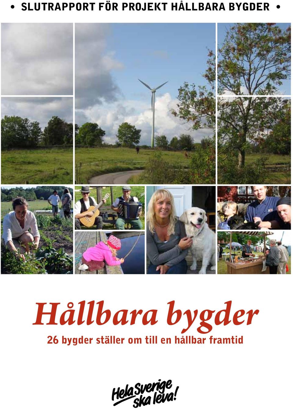 bygder 26 bygder ställer