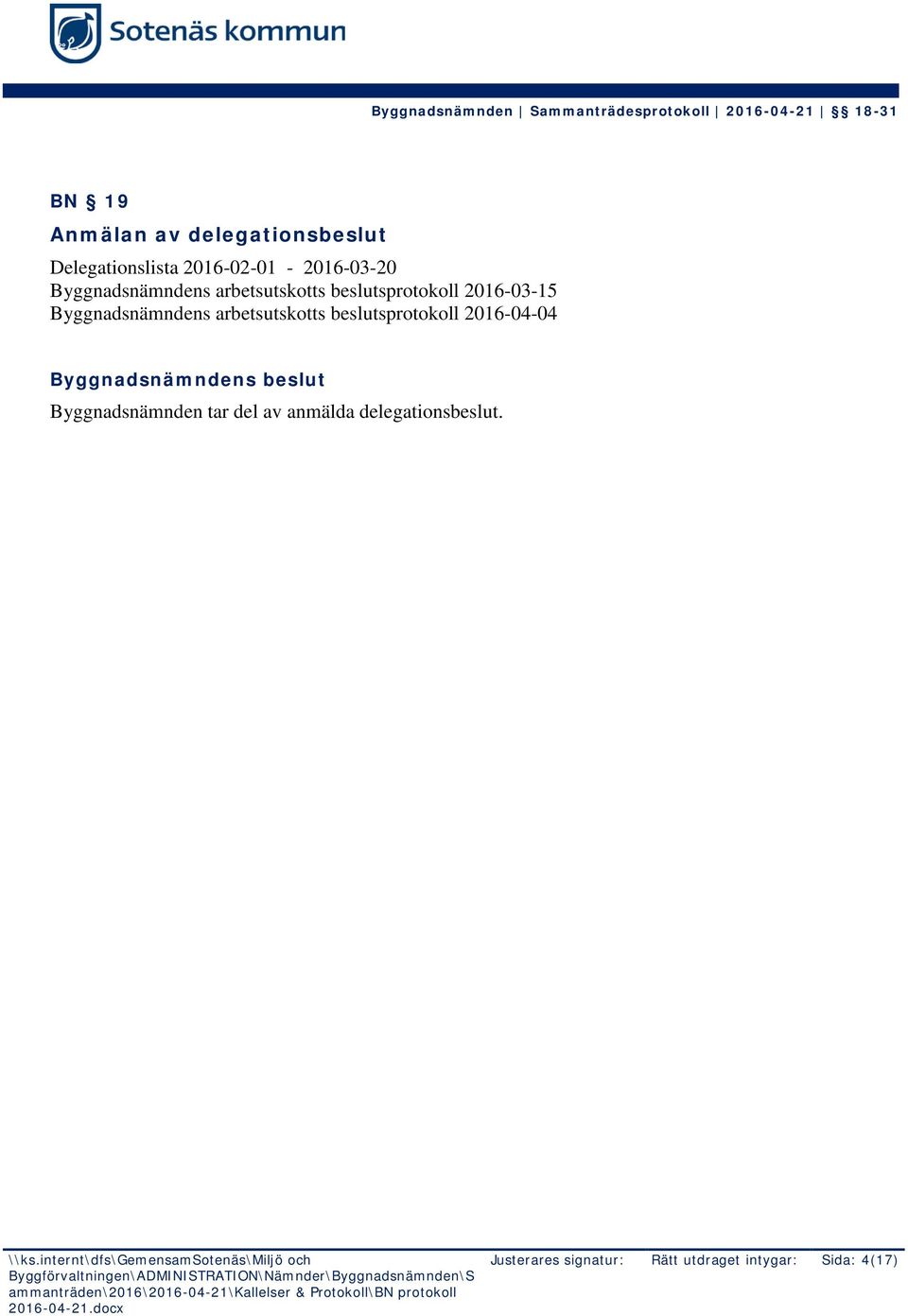 Byggnadsnämndens arbetsutskotts beslutsprotokoll 2016-04-04 Byggnadsnämnden