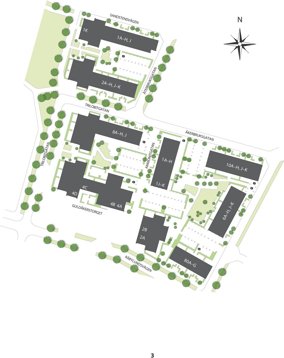 TRILOBITGATAN AMMONITGATAN 1A H 10A H, J K 4D 4C
