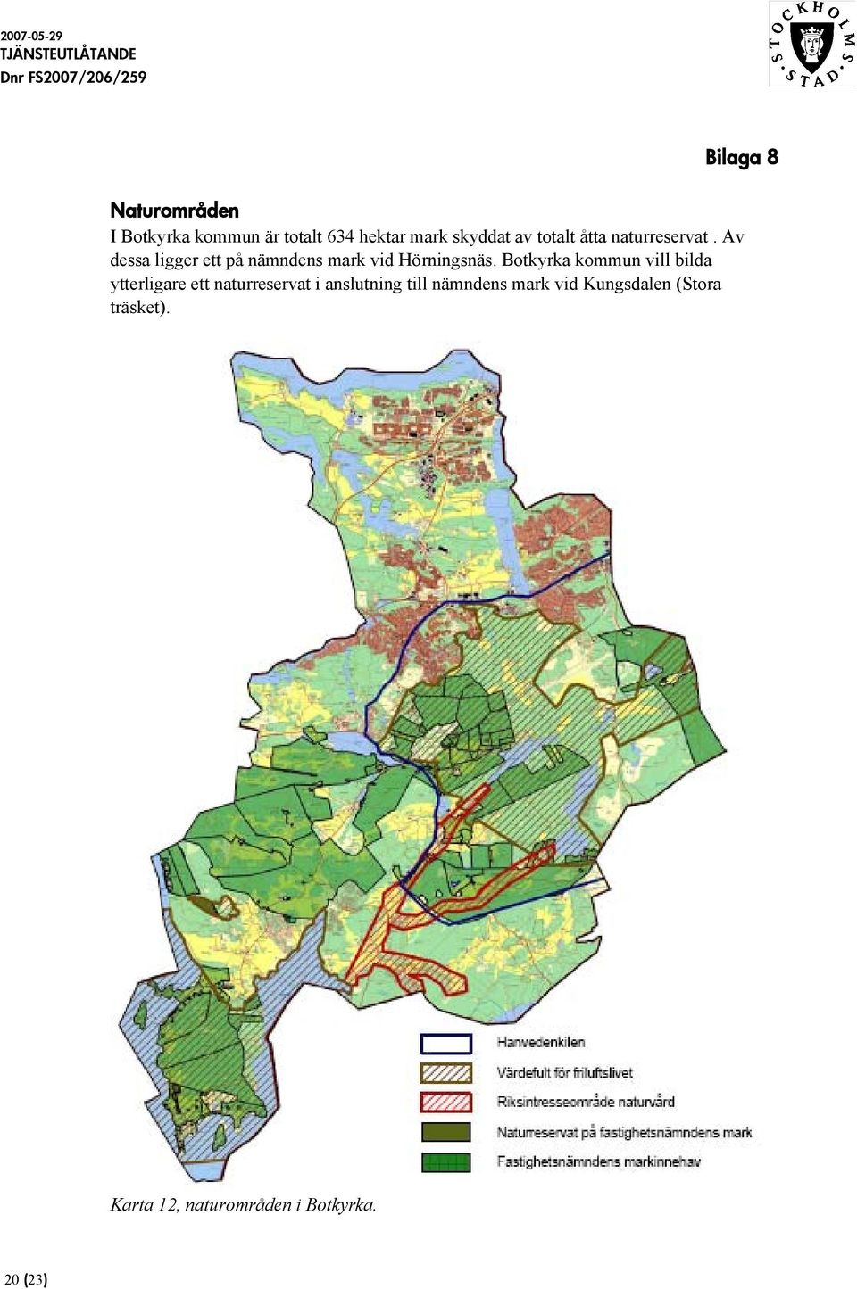Botkyrka kommun vill bilda ytterligare ett naturreservat i anslutning till
