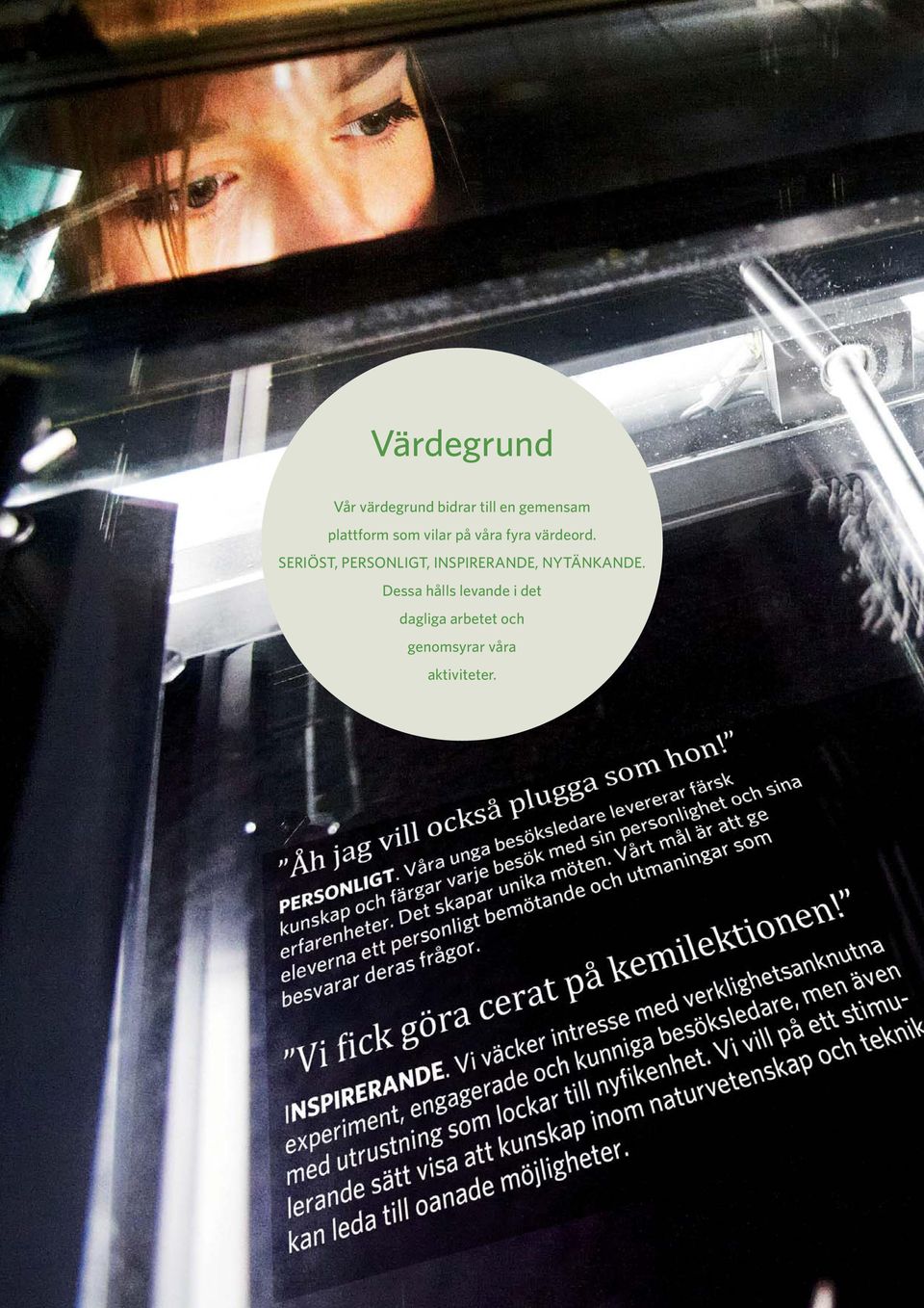 SERIÖST, PERSONLIGT, INSPIRERANDE, NYTÄNKANDE.