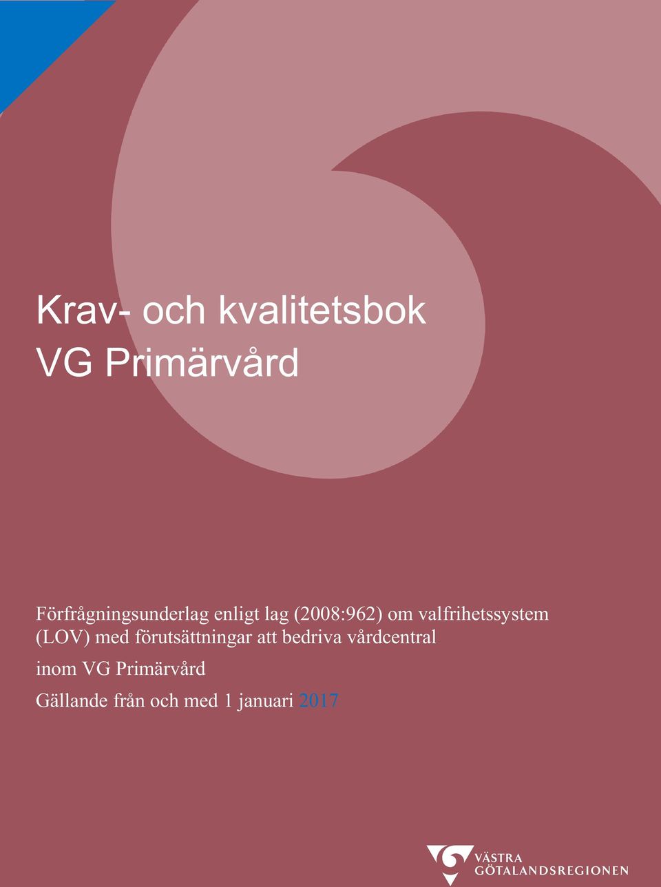 valfrihetssystem (LOV) med förutsättningar att