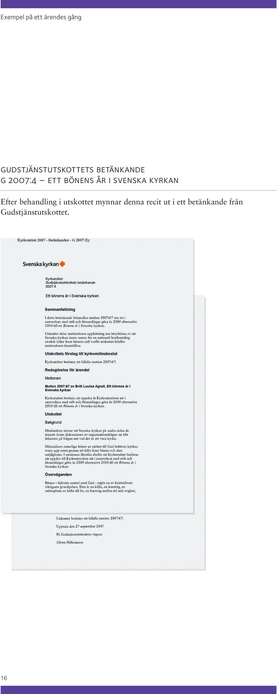 kyrkan Efter behandling i utskottet mynnar denna