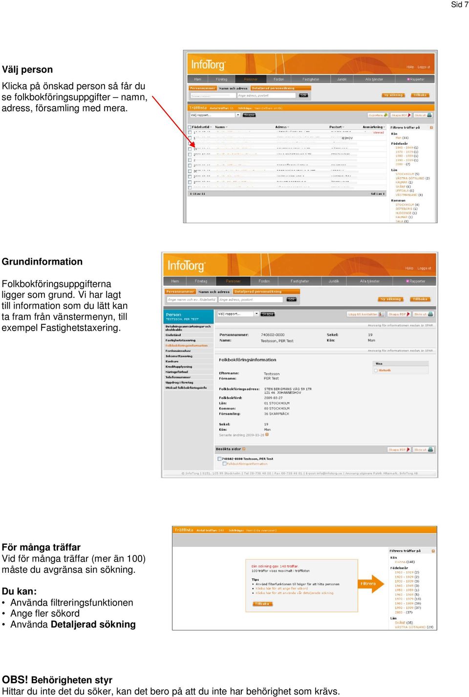 Vi har lagt till information som du lätt kan ta fram från vänstermenyn, till exempel Fastighetstaxering.