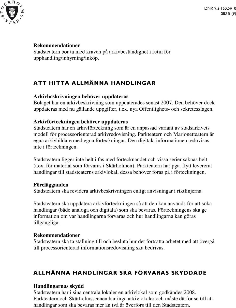 nya Offentlighets- och sekretesslagen.