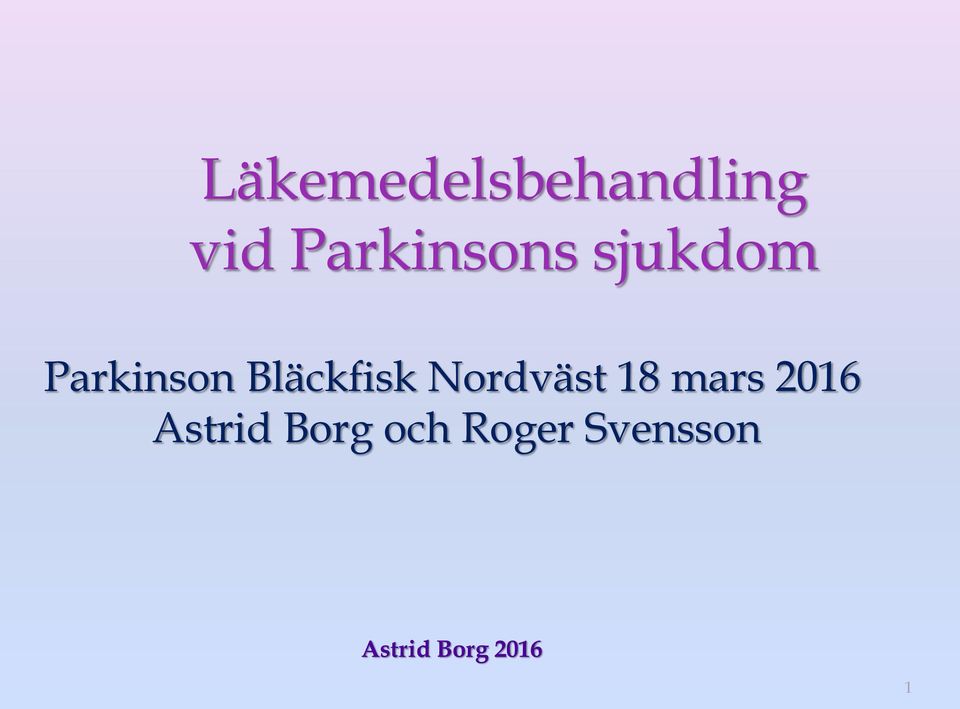 Bläckfisk Nordväst 18 mars
