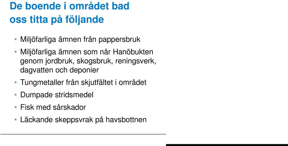 skogsbruk, reningsverk, dagvatten och deponier Tungmetaller från