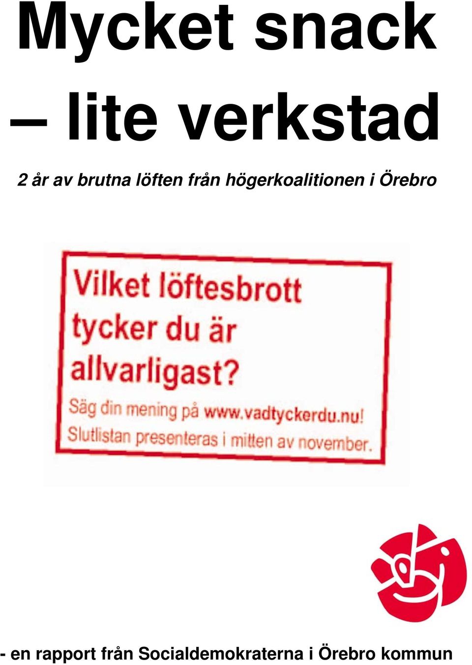 högerkoalitionen i Örebro - en